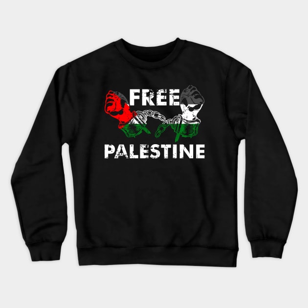 Free Palestine Freedom Flag Distressed Art - Break Handcuffs Crewneck Sweatshirt by mangobanana